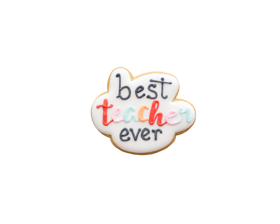 Best Teacher Ever Cookie